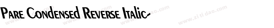 Pare Condensed Reverse Italic字体转换